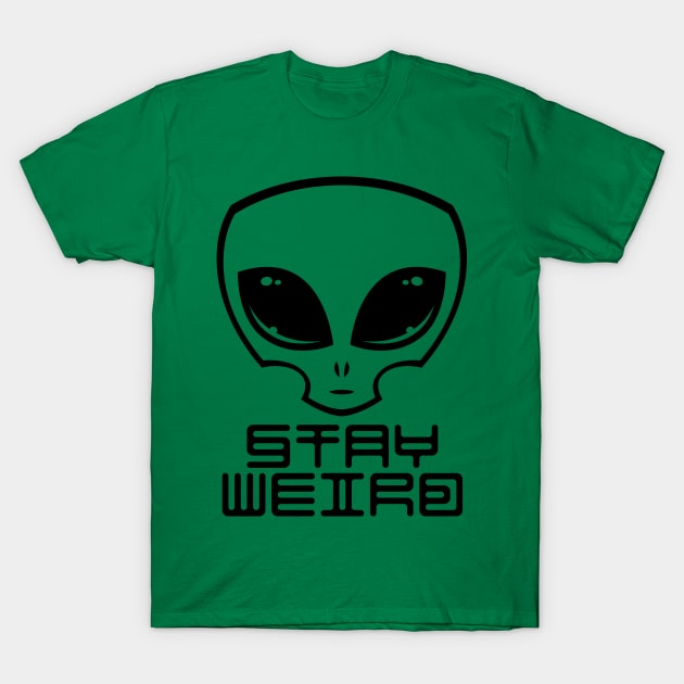 Stay Weird Alien Head T-Shirt by fizzgig